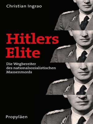 Hitlers Elite by Enrico Heinemann